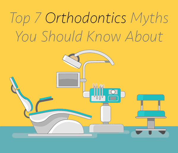 Top 7 Orthodontics Myths You Should Know About Newpark Orthodontics